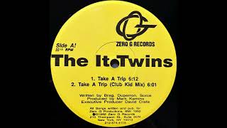 The It Twins  Take A Trip Club Kid Mix 1992 Zero G Records [upl. by Drain304]