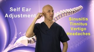 SelfEar Adjustment  Relief of Sinusitis Congestion Tinnitis Vertigo amp Headaches  Dr Mandell [upl. by Pedaias]