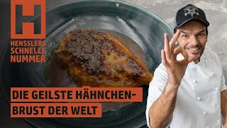 Schnelles Die geilste Hähnchenbrust der Welt Rezept von Steffen Henssler [upl. by Eelatan650]