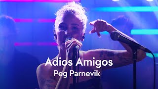 Peg Parneviks coola tolkning Adios Amigos [upl. by Pachton]