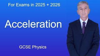 GCSE Physics Revision quotAccelerationquot [upl. by Ayar]