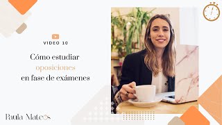 10 Como estudiar oposiciones en fase de exámenes [upl. by Nedry]