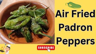 Air Fried Padron Peppers  Quick amp Easy Spanish Tapas Recipe [upl. by Loomis]