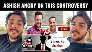 Ashish Chanchlani Angry On Sandeep Maheshwari Vs Vivek Bindra  Big Scam Exposed  New Update [upl. by Ettezus]