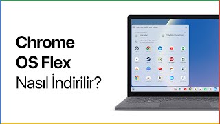 Chrome OS Flex nasıl indirilir [upl. by Turtle]