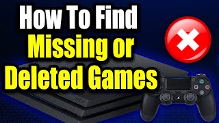 How to Find Missing or Deleted Games on PS4 For Beginners [upl. by Ennovyhc416]