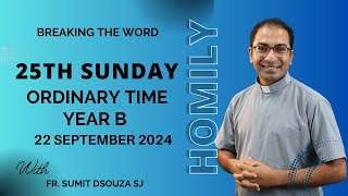 Homily 25th Sunday in Ordinary Time Year B I Homily 22 September 2024 Year B [upl. by Shadow508]