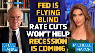 Recession Is Next amp Rate Cuts Won’t Help Here’s Why the Fed Has It All Wrong – Steve Hanke [upl. by Stanislas]