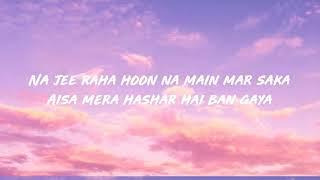 Mujhe Peene Do Lyrics  Darshan Raval [upl. by Ernesto913]