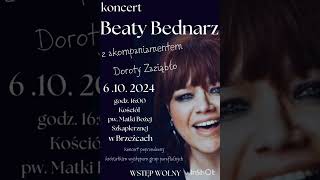 Beata Bednarz cały koncert live  parafia pw MBSzkaplerznej w Brzeźcach 6102024 [upl. by Gardia]