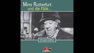 Mimi Rutherfurt  Folge 18 Diebe in der Nacht Komplettes Hörspiel [upl. by Foley]