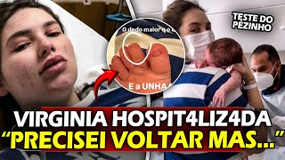 VIRGINIA PASSOU MAL E VOLTOU PRO HOSPITAL e SE ASSUST0U COM O PÉ DE ZÉ LEONARDO [upl. by Jodie]