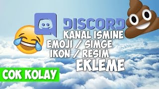 Discordda Kanal İsmi Yanına İkon Ekleme  Emoji Ekleme  Resim Ekleme [upl. by Ibmat]