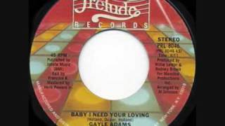 Gayle Adams  Baby I Need Your Loving [upl. by Aulea]