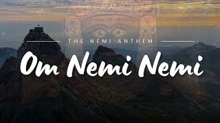 Om Nemi Nemi  Girnari  Saahil Ki Dhvani  Jinu Girnari  Nemi Anthem [upl. by Starlin]