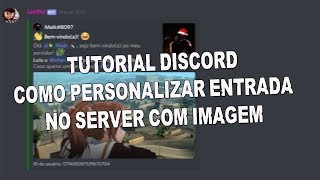 Tutorial Discord  Como personalizar a entrada do seu server com imagem usando a Loritta [upl. by Ydor]