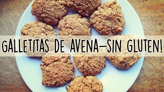 Galletitas Veganas de Avena  Sin Gluten ♥ [upl. by Auhsoj]