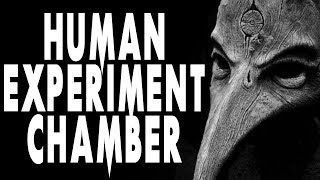 quotHuman Experiment Chamberquot  CreepyPasta Storytime [upl. by Monteria]