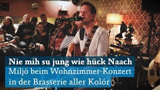 Köln Miljö mit quotNie mih su jung wie hück Naachquot in der Brasserie aller Kolör [upl. by Lecrad]