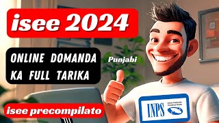 Isee Apply Karne Ka Tarika 2024  Isee Precompilato 2024 Online  Online Isee 2024  Mehar Waheed [upl. by Aznola]