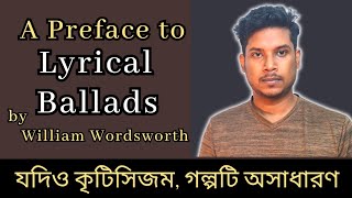 A Preface to Lyrical Ballads by William Wordsworth Full Bangla Lecture Summary  Ali Reza Palash [upl. by Jacklyn]