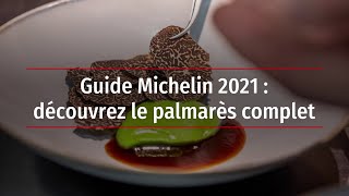 Guide Michelin 2021  découvrez le palmarès complet [upl. by Philpot]