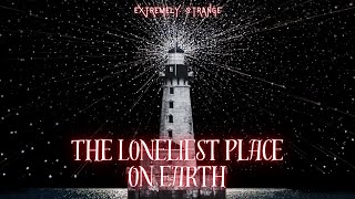 NEW Extremely Strange  The Loneliest Place on Earth [upl. by Eiznekcm]