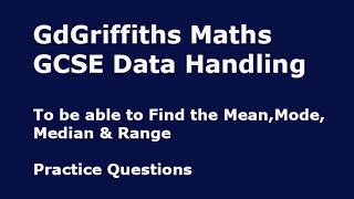 To be able to Find the MeanModeMedian amp Range Practice Questions 21ai GCSE Data Handling FH [upl. by Arrac388]