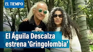 Gringolombia la más reciente obra de El Águila Descalza  El Tiempo [upl. by Asyl]