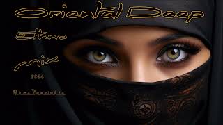 Oriental Deep Ethno Mix 1 2024 Best of Ethnic music [upl. by Aneed447]