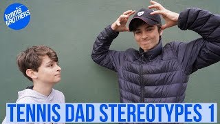 First Tennis Dad Stereotypes  do you know them too [upl. by Nathaniel]