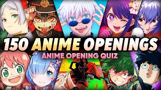 TOP ANIME OPENINGS QUIZ  150 POPULAR OPENINGS [upl. by Assilanna240]