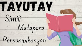 ANO ANG TAYUTAY SIMILI METAPORA PERSONIPIKASYON [upl. by Oniluap994]