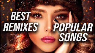 Best Remixes Of Popular Songs 2023  Charts Music Mix 2023 [upl. by Euqinomod]