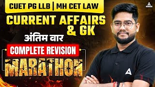 Current Affairs And GK Classes For CUET PG LLB  MH CET LAW 2024  Current Affairs And GK Marathon [upl. by Ahsenit]