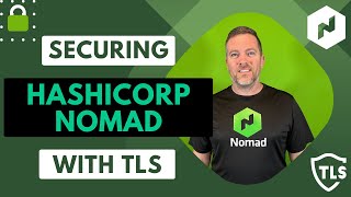 Securing HashiCorp Nomad with TLS [upl. by Ycrad]