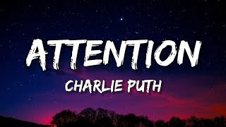 Charlie Puth  Attention Lyrics [upl. by Mumford]