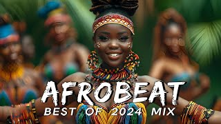 AFROBEATS MIX 2024 🔥 AMAPIANO MIX 2024  BEST OF NAIJA AFROBEAT VIDEO MIX  WIZKID BURNA REMA [upl. by Husha592]