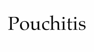 How to Pronounce Pouchitis [upl. by Etienne]