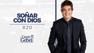 Dante Gebel 20  Soñar con Dios [upl. by Notlih]