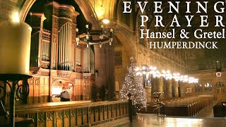 EVENING PRAYER FROM HANSEL AND GRETEL  HUMPERDINCK  ORGAN  JONATHAN SCOTT [upl. by Namlaz601]