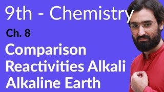 Matric part 1 Chemistry Comparison Reactivities Alkali Alkaline Earth  Ch 8 9th Class Chemistry [upl. by Aicnilav]