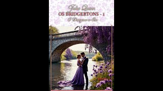 Audiobook  BRIDGERTON  O Duque e Eu  Capítulo 8  parte B [upl. by Mordy]