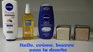 huile et crème sous la douche [upl. by Rai]