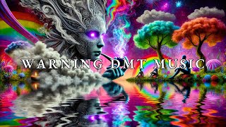 Powerful DMT Music Experience  Deep Trance Meditation WARNING Intense [upl. by Etnuahs70]