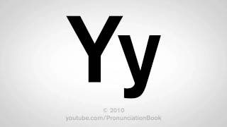 Basic English How to Pronounce the Letter Y [upl. by Aridni]