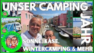 Unser Camping Jahr 2023  Sonne Käse Caravan Salon Camper Camp Wintercamping amp mehr  Teil II [upl. by Einimod74]