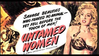 Untamed Women 1952  SciFi  Mikel Conrad  Disasterpiece  Full Movie [upl. by Ainirtac]