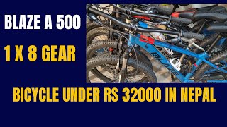 Cycle under Rs 32000 in Nepal MTB Cycle Price in Nepal Budget Bicycle in Nepal amp India BLAZE MTB [upl. by Profant405]