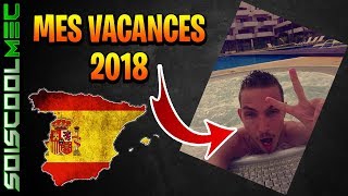 MES VACANCES EN ESPAGNE SEPTEMBRE 2018 MA STORY SNAPCHAT SOISCOOLMEC [upl. by Ralina]